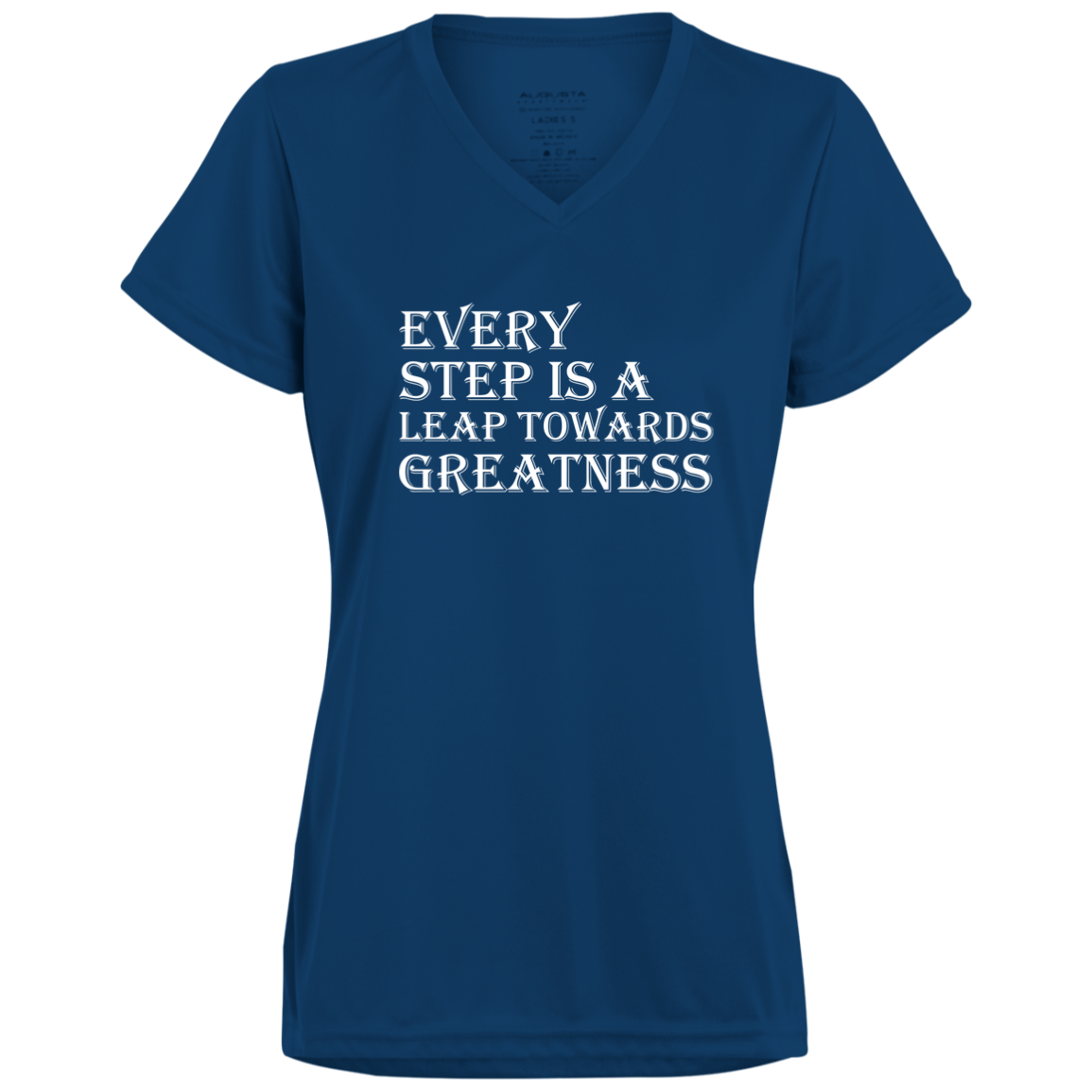 Women's Inspirational Top Every step is a leap towards greatness