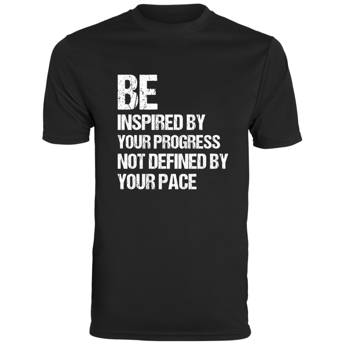 Men's Inspirational Top Be inspired by your progress, not defined by your pace