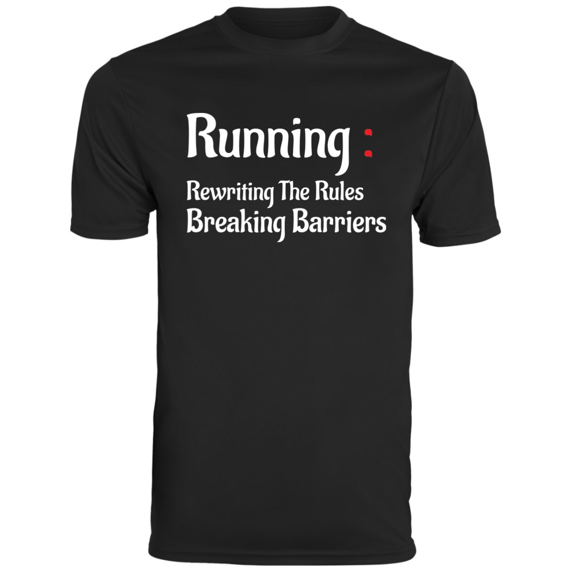 Men's Inspirational Top Running rewriting the rules, breaking barriers