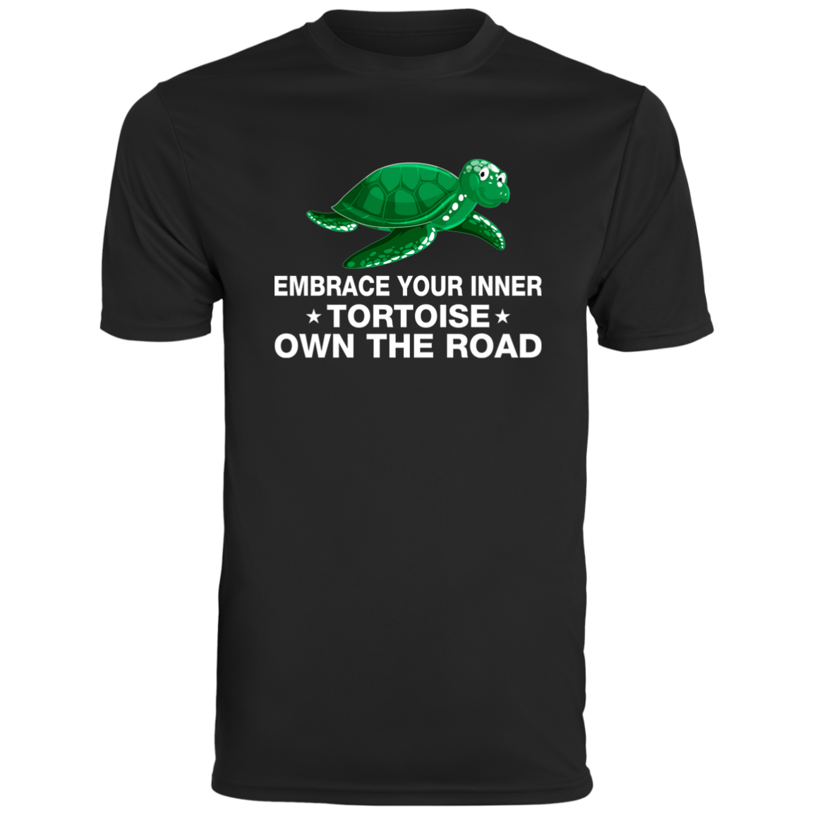 Men's Inspirational Top Embrace Your Inner Tortoise, Own The Road