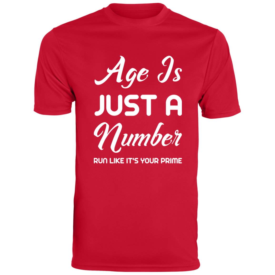 Men's Inspirational Top Age is just a number. Run like it's your prime