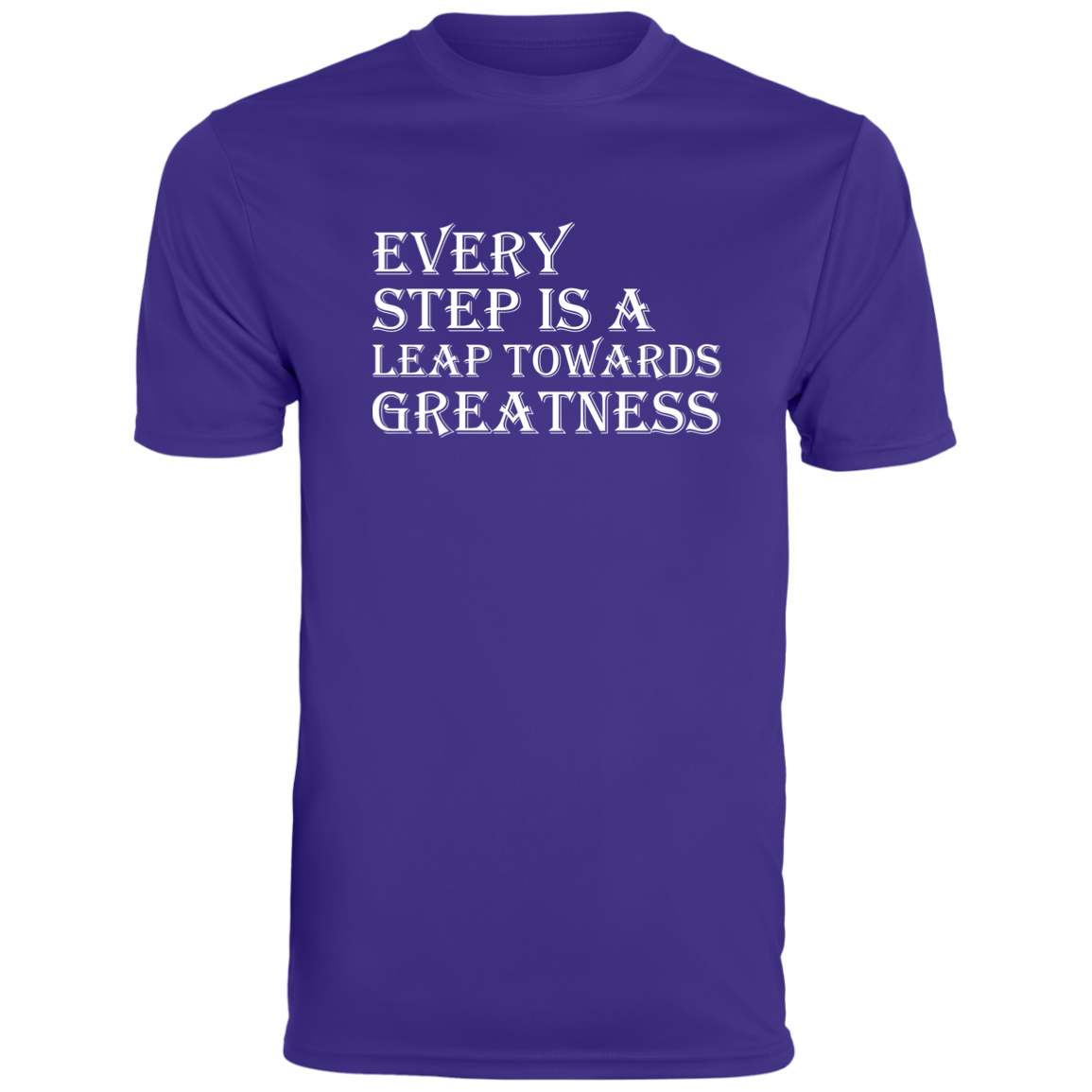 Men's Inspirational Top Every step is a leap towards greatness