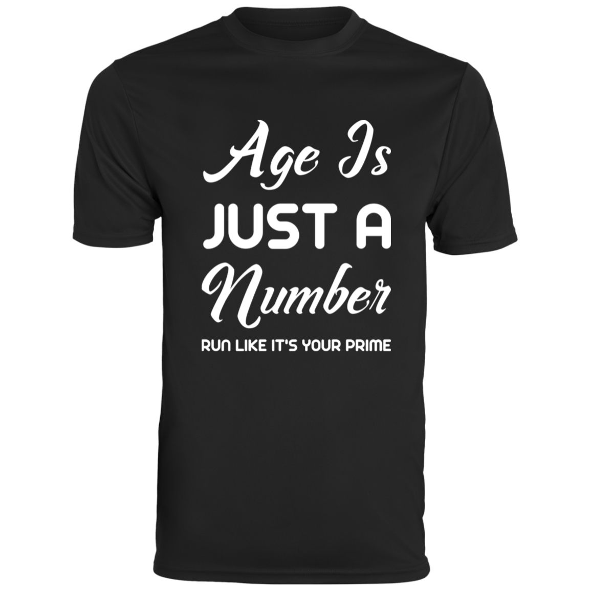 Men's Inspirational Top Age is just a number. Run like it's your prime