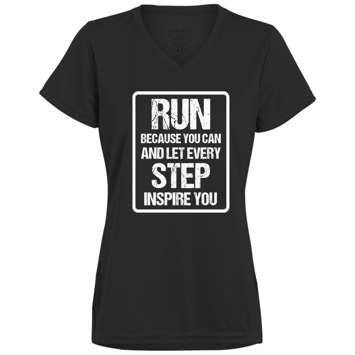 Women's Inspirational Top Run because you can, and let every step inspire you