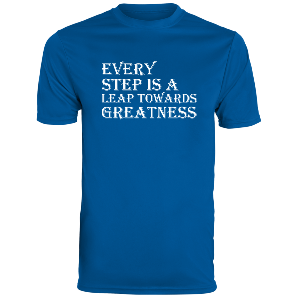 Men's Inspirational Top Every step is a leap towards greatness