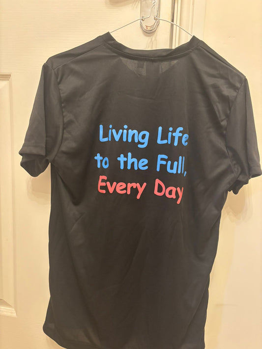 Inspirational T-Shirt - Living Life to the Full Every Day - Unisex