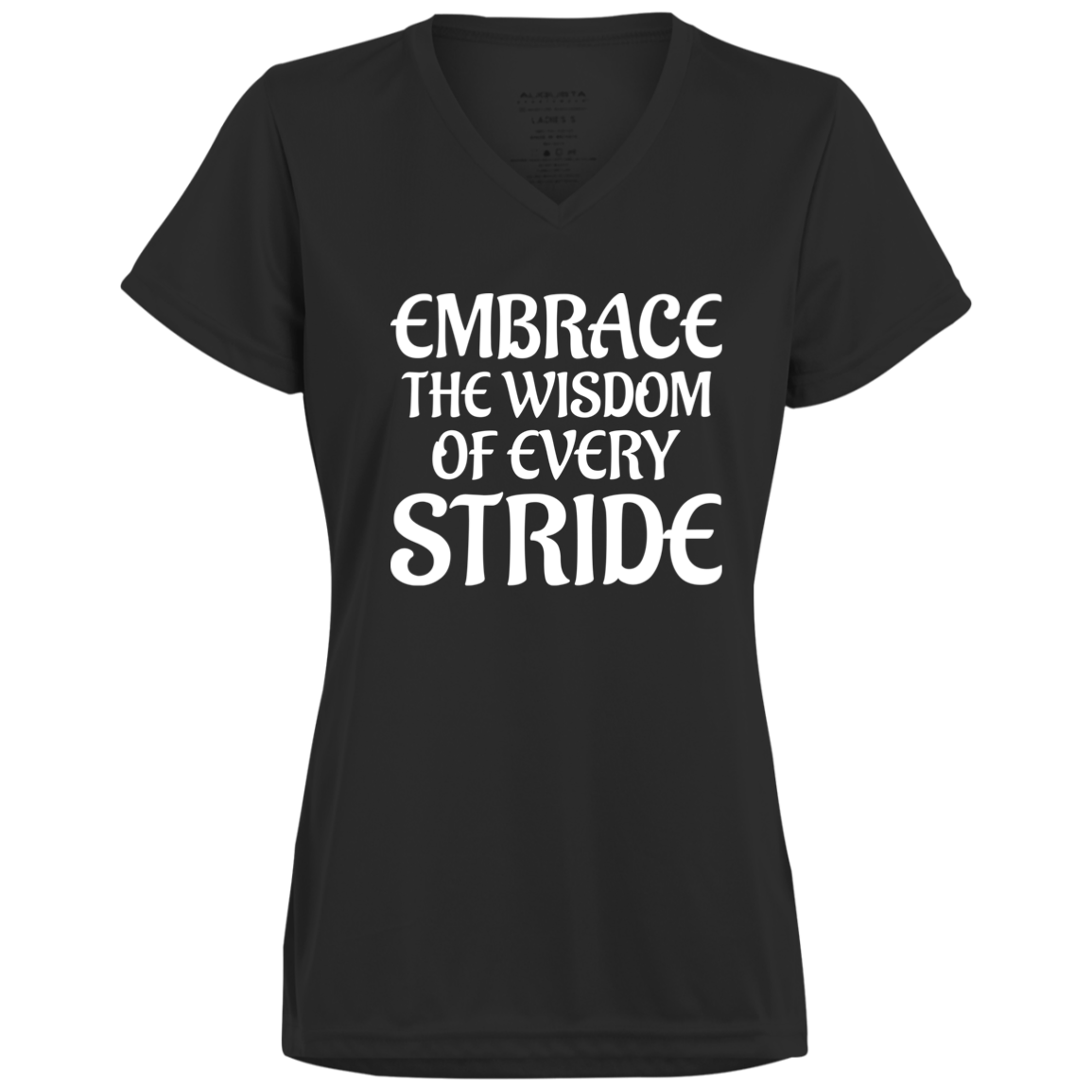 Women's Inspirational Top Embrace the wisdom of every stride