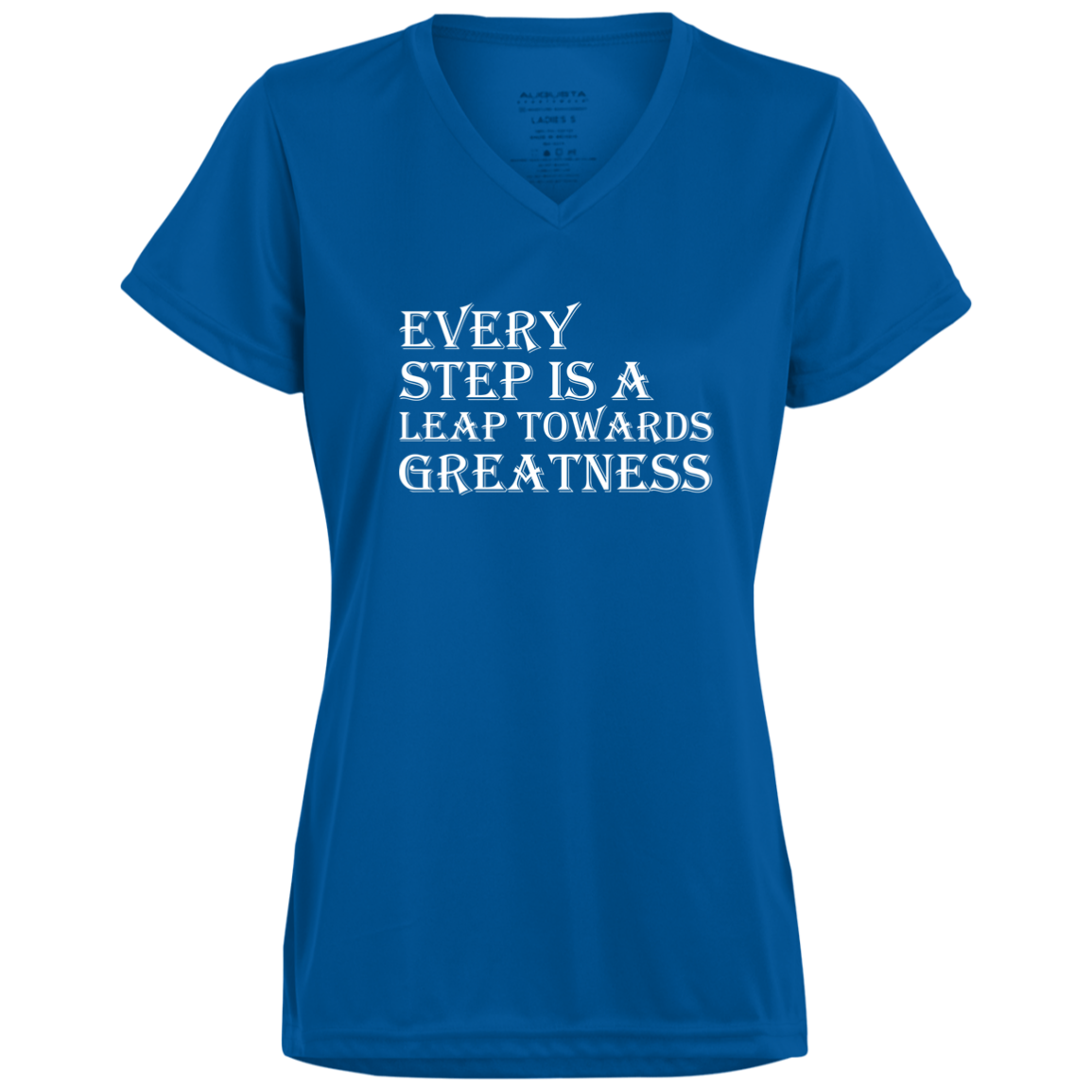 Women's Inspirational Top Every step is a leap towards greatness