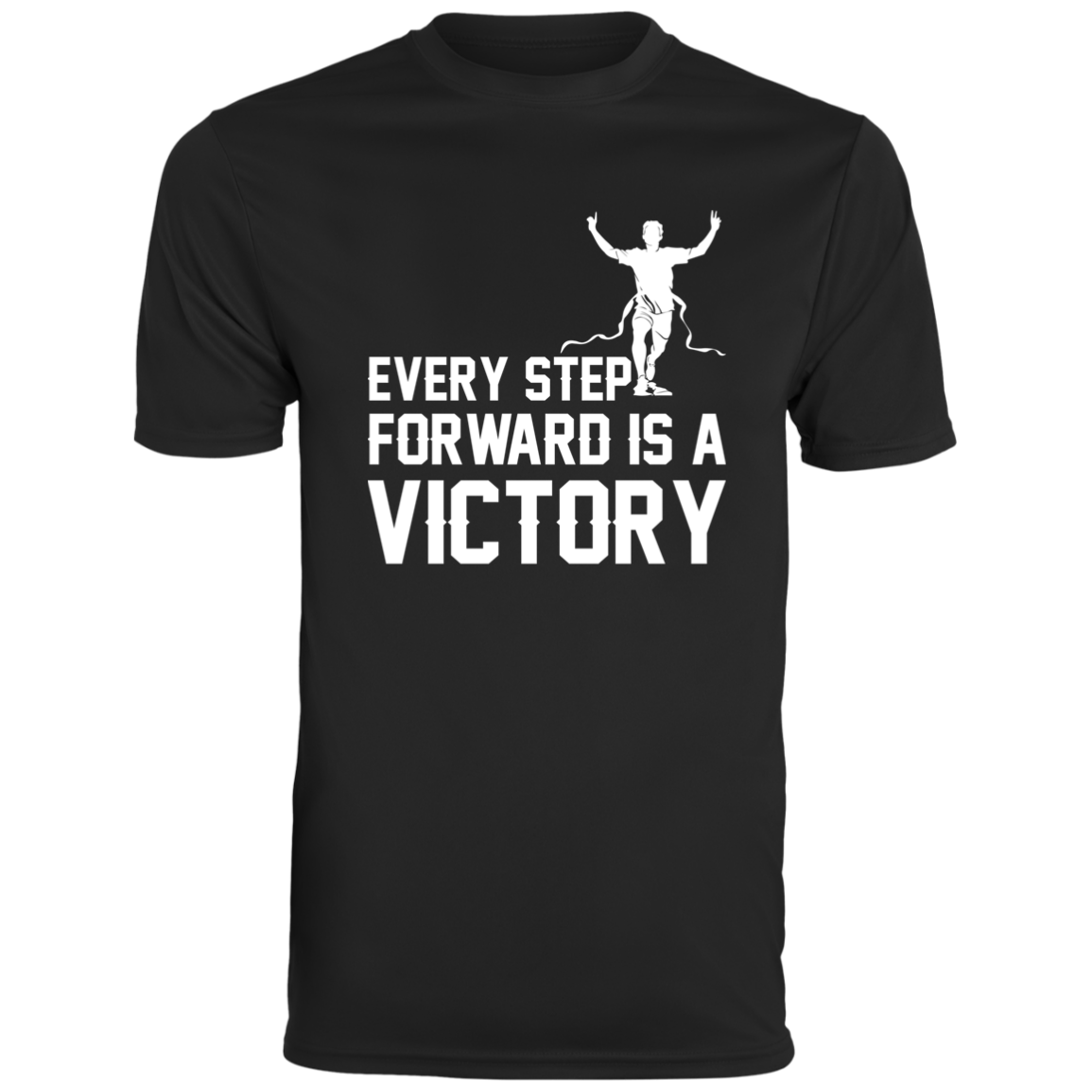 Men's Inspirational Top Every step forward is a victory