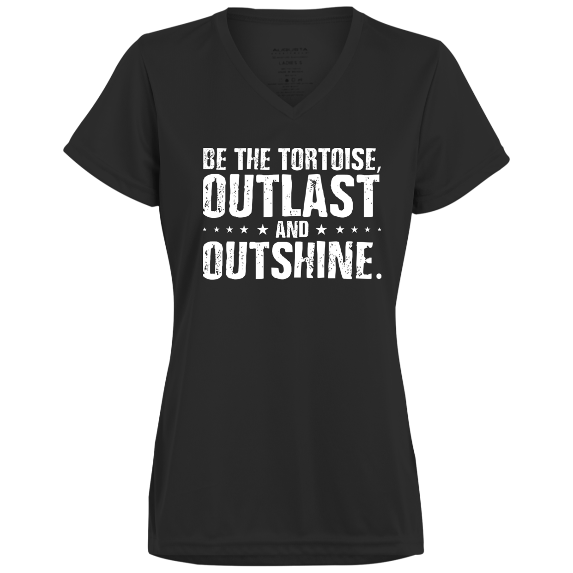 Women's Inspirational Top Be the tortoise, outlast and outshine