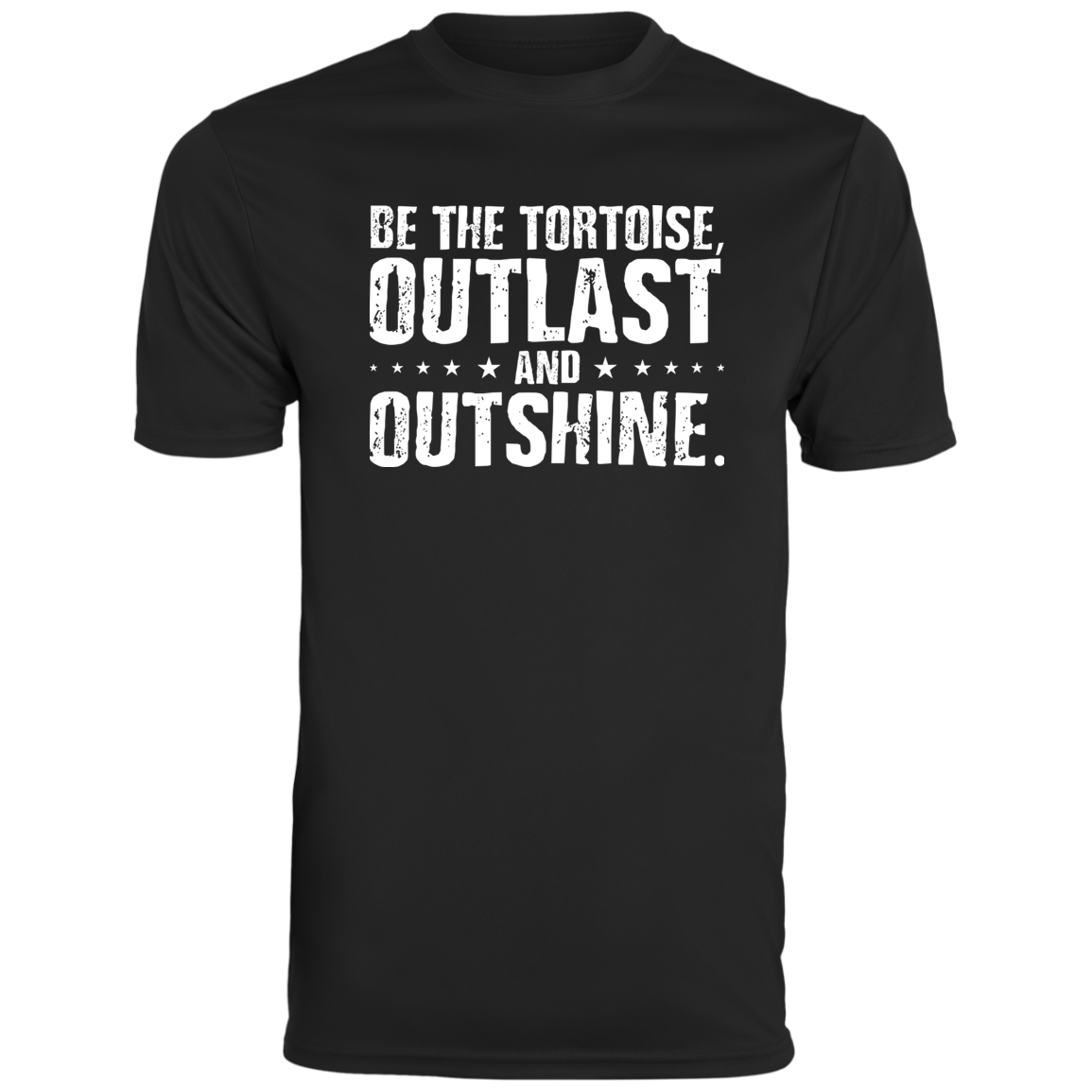 Men's Inspirational Top Be the tortoise, outlast and outshine