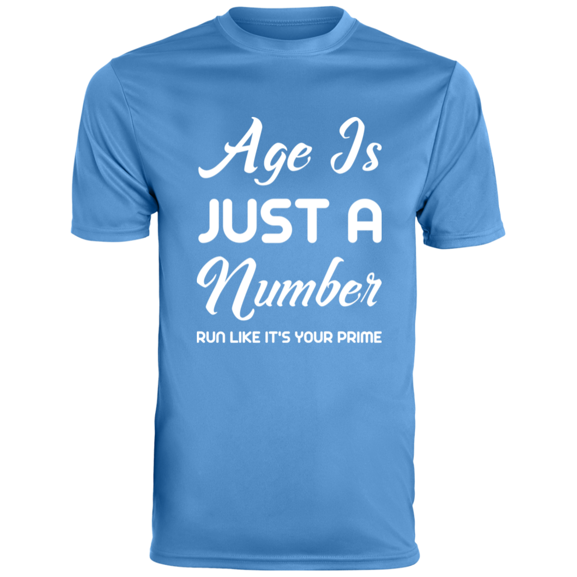 Men's Inspirational Top Age is just a number. Run like it's your prime