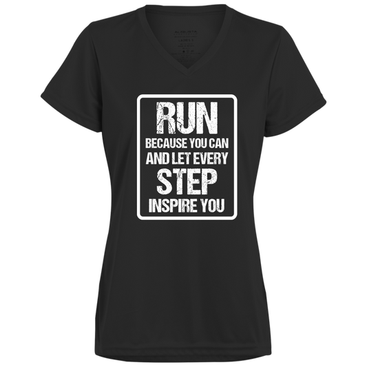 Women's Inspirational Top Run because you can, and let every step inspire you